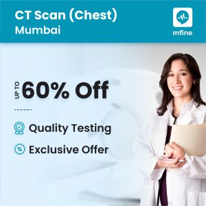 Lowest CT Scan Chest Cost in Mumbai