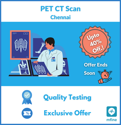 Lowest PET CT cost in Chennai!
