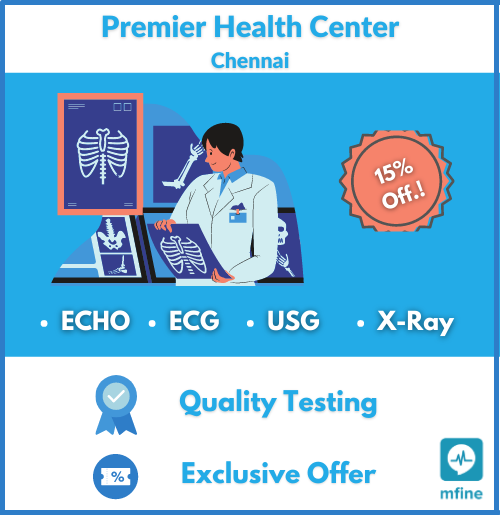 Avail 15% Off on any medical test at Premier Health Center in Chennai