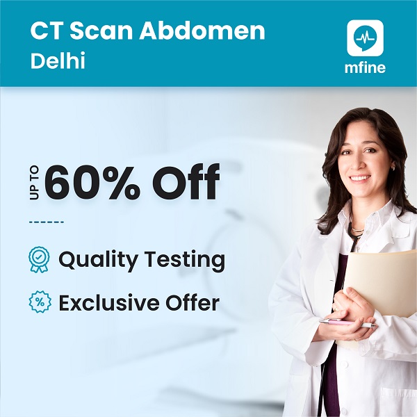 Lowest CT Scan Abdomen Cost in Delhi! - Quality Assured!
