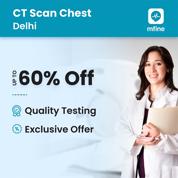 Lowest CT Scan Chest Cost in Delhi