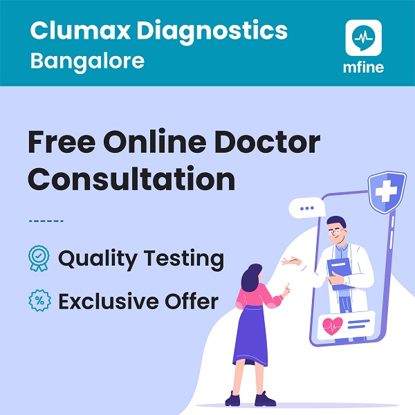 Free Online Doctor Consultation Through MFine - Clumax Diagnostics, Bangalore!