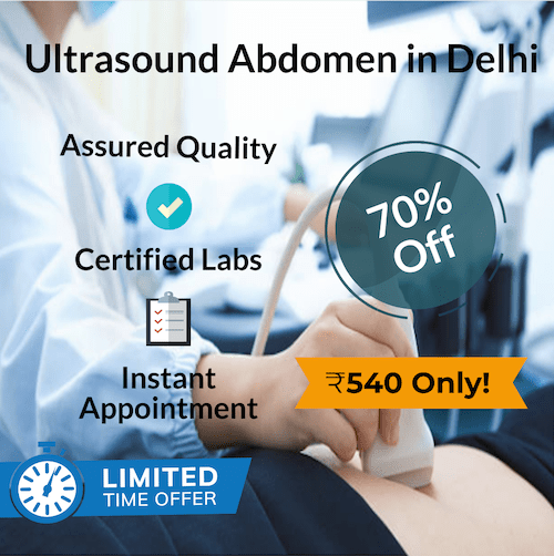 70 Off on Ultrasound Abdomen Cost in Delhi ₹540 Only Book Now!