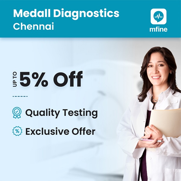 Exclusive discounts on Medall Healthcare in Chennai!