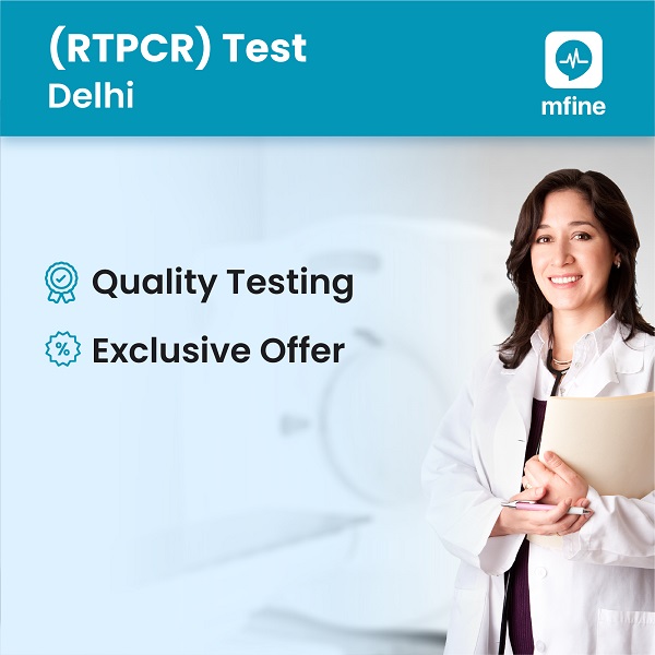 Book Covid-19 (RTPCR) test in Delhi through MFine!