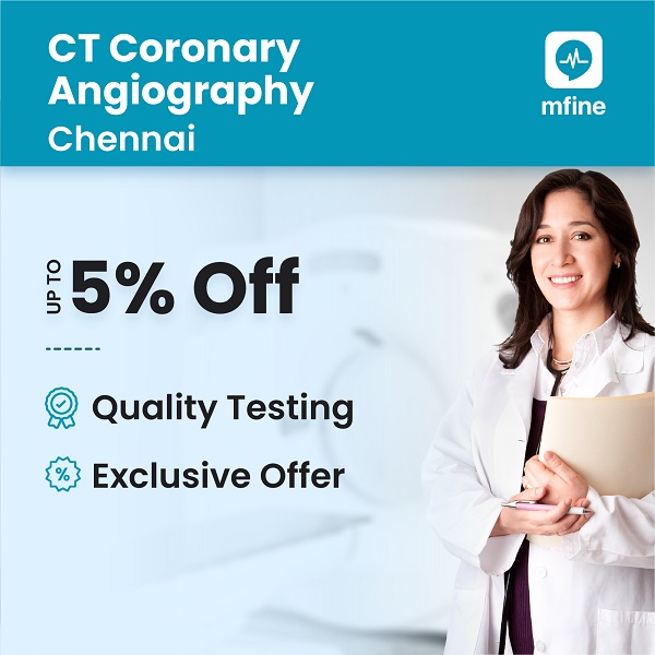 Avail 5% off on CT coronary angiography cost in Chennai