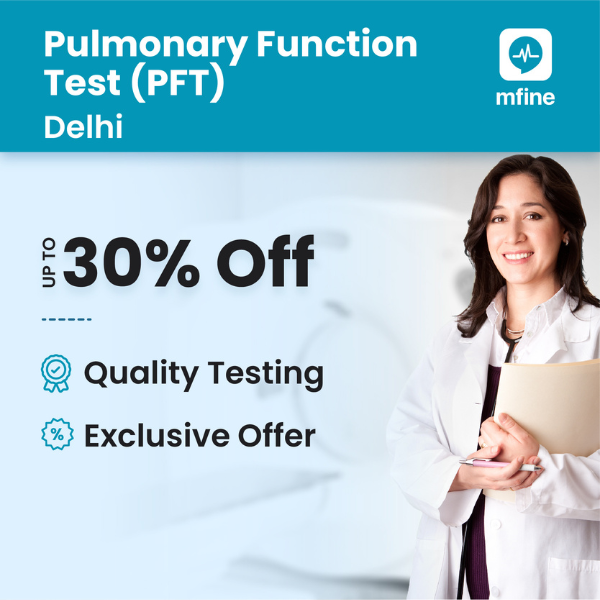 Pulmonary Function Test (PFT) in Delhi